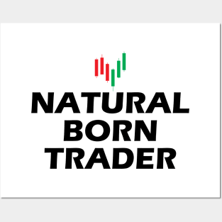 Natural Born Trader Posters and Art